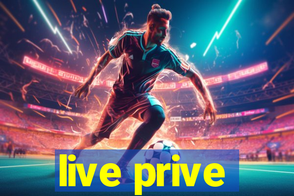 live prive